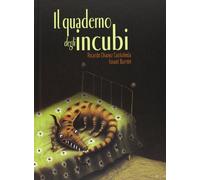 Il quaderno degli incubi. Ediz. illustrata