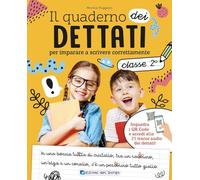 Il quaderno dei dettati. Classe 2. Con QR code con tracce audio