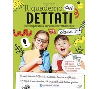 Il quaderno dei dettati. Classe 3. Con QR code con tracce audio