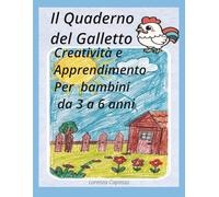 Il Quaderno del Galletto: Tutto da Colorare (3-6 anni)