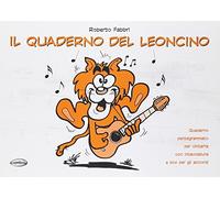 Il quaderno del leoncino (quaderno di musica pentagrammato per chitarra con intavolatura e box per gli accordi, 24 facciate)