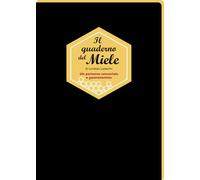 Il quaderno del miele. Un percorso sensoriale e gastronomico