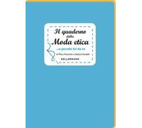 Il quaderno della moda etica...e piccolo fai da te