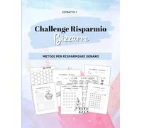 Il quaderno delle Challenge Risparmio Bizzarre - Estratto N 1: Estratto N 1