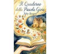 Il quaderno delle piccole gioie