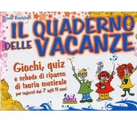 PAOLA BERTASSI - IL QUADERNO DELLE VACANZE - TEORIA E SOLFEGGIO PER RAGAZZI