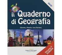 Il quaderno di geografia. Per la Scuola media. L'Europa, i popoli e i loro territori (Vol. 3)