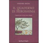 Il quaderno di Hiroshima. Ediz. illustrata