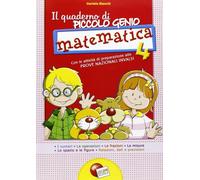 Il quaderno di piccolo genio. Matematica. Con attività di preparazione alle Prove Nazionali INVALSI. Per la Scuola elementare (Vol. 4)