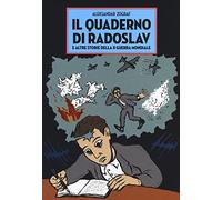 Il quaderno di Radoslav e altre storie della II guerra mondiale