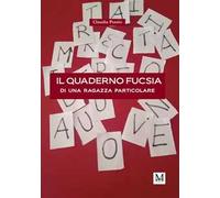 Il quaderno fucsia di una ragazza particolare