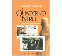 Il quaderno nero. Settembre 1943-aprile 1945