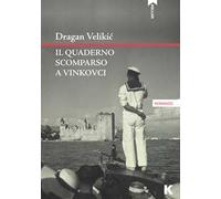 Il quaderno scomparso a Vinkovci
