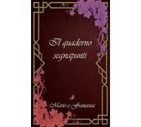 Il quaderno segnapunti di Mario e Francesca: Per burraco, briscola e altri giochi di carte