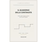 IL QUADERNODELLA CONTINUITÀ: Esercizi, audit e mappe per costruire una vita meno ricattabile