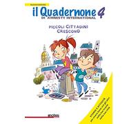 Il quadernone di Amnesty International. Ediz. illustrata. Piccoli cittadini crescono (Vol. 4)