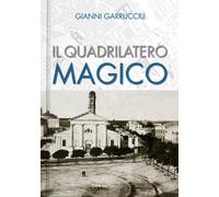 Il quadrilatero magico - Garrucciu Gianni