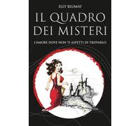 Il quadro dei misteri: L'amore dove non ti aspetti di trovarlo