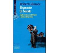Il quanto di Natale. Esplorando con Dickens i misteri della fisica