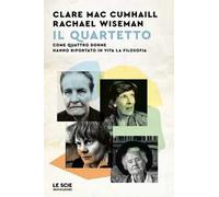 Il quartetto. Come quattro donne hanno riportato in vita la filosofia