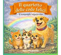 Il Quartetto delle code felcici: Il temporale improvviso: 4