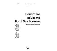 Il quartiere educante Fonti San Lorenzo. Persone, relazioni, comunità