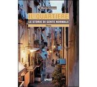 Il quartiere. Le storie di gente normale