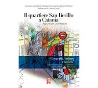 Il quartiere San Berillo a Catania. Appunti per una rinascita