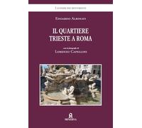 Il quartiere Trieste a Roma. Ediz. a colori