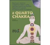 Il quarto chakra. Audiolibro. CD Audio