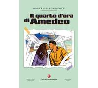 Il quarto d'ora di Amedeo