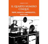 Il quarto numero cinque. Trippe, busecca, lampredotto...