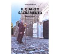 Il quarto sacramento. La penitenza - [Tabula Fati]