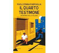 Il quarto testimone