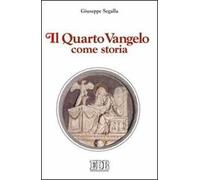 Il quarto Vangelo come storia