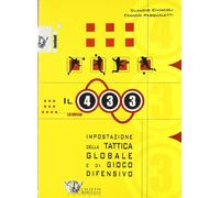 Il quattro-tre-tre: impostazione della tattica globale e di gioco difensivo