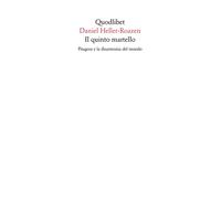 Il quinto martello. Pitagora e la disarmonia del mondo - 2017 - Q