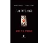 Il quinto moro. Soru e il sorismo