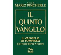 Il quinto Vangelo. Il Vangelo di Tommaso. Testo copto a fronte