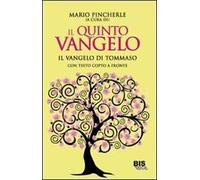 Il quinto Vangelo. Il Vangelo di Tommaso. Testo copto a fronte