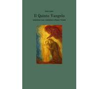 Il Quinto Vangelo. Narrazione estratta dalle conferenze di Rudolf Steiner
