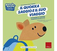 Il quokka saggio e il suo viaggio. Potenziare le funzioni cognitive ed esecutive
