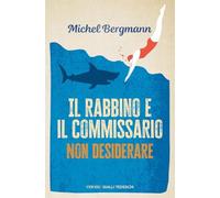 Il rabbino e il commissario. Non desiderare
