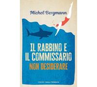 Il rabbino e il commissario. Non desiderare