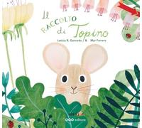 Il raccolto di Topino. Ediz. a colori