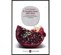 Il raccolto rosso 1982-2010. Cronaca di una guerra di mafia e delle sue tristissime conseguenze