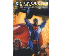 Il raccolto. Superman