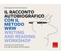 Il racconto autobiografico con il metodo WRW Writing and Reading