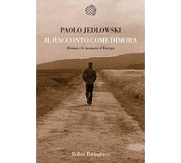 Il racconto come dimora. «Heimat» e le memorie d'Europa