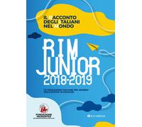 Il racconto degli italiani nel mondo. RIM Junior 2019. Le migrazi